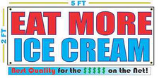 EAT MORE ICE CREAM Banner Sign NEW Larger Size Best Quality for The   FARM