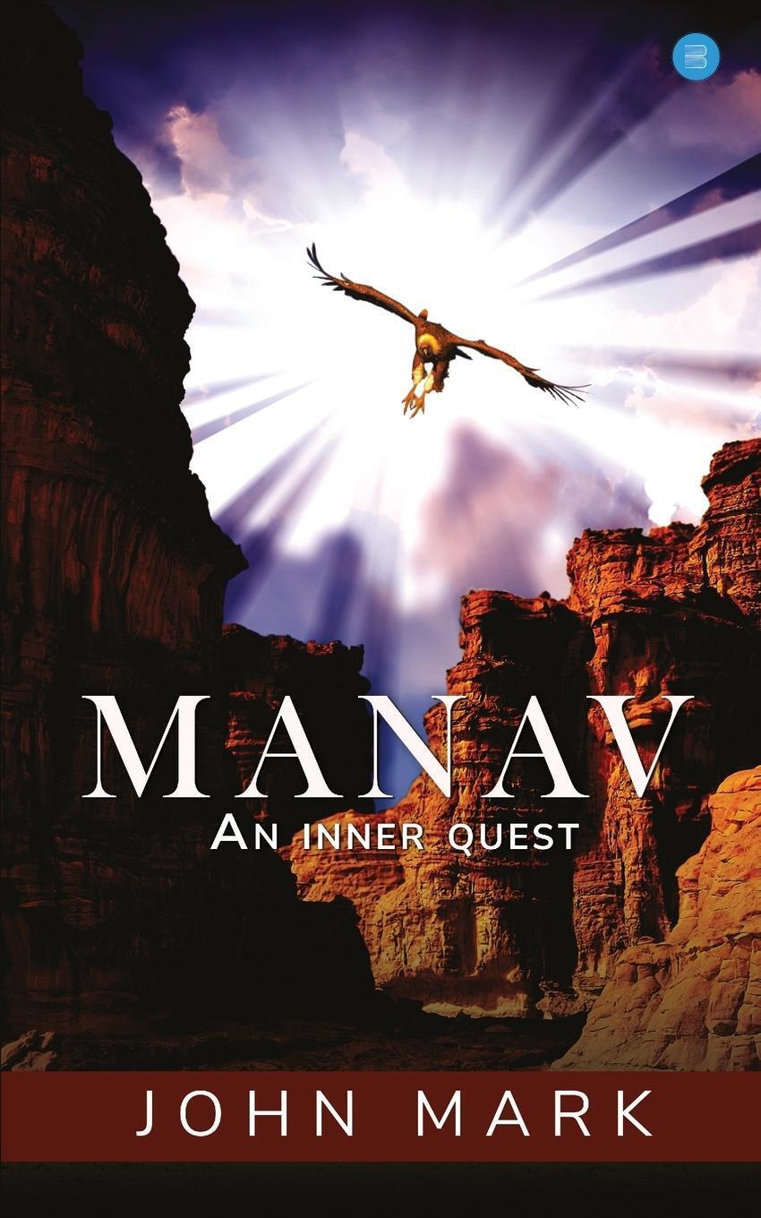 Manav- An Inner Quest. John Mark Rangreji Taschenbuch Paperback