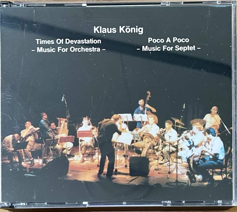 Klaus König: Times Of Devastation / Poco A Poco (2 CDs)