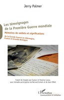Les TéMoignages De La PremièRe Guerre Mondiale | Jerry Palmer | Taschenbuch