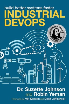 Industrial DevOps | Build Better Systems Faster | Suzette Johnson (u. a.) | Buch