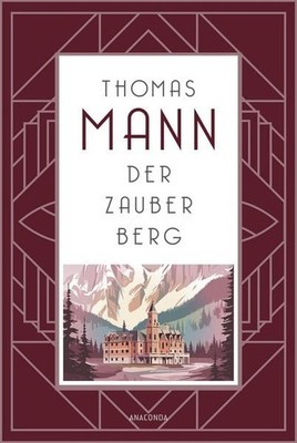 Der Zauberberg. Roman ''Thomas Manns Jahrhundertroman'' arte