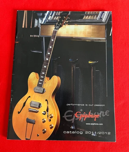 EPIPHONE  GUITAR MUSICAL INSTRUMENTS CATALOG 2011-2012 NEW OLD STOCK