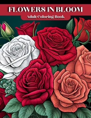 Flowers in Bloom | Adult Coloring Book: Relaxation &... - Press, Koloring Nook
