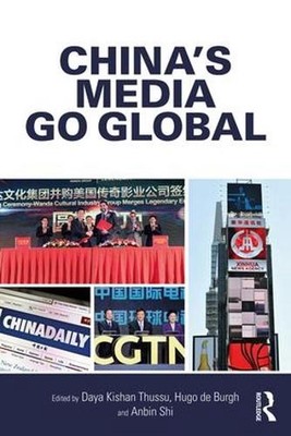 China's Media Go Global by Daya Kishan Thussu (English) Paperback Book