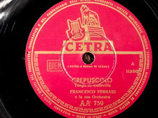 78 giri-FRANCESCO FERRARI " CREPUSCOLO - GRANADA" CETRA AA 759  - EX - 1954