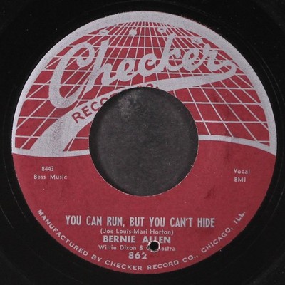 BERNIE ALLEN: you can run but you can't hide / too late for love CHECKER 7''