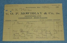 1907 O P Mowbray & Co Shippers Commission Merchants Baltimore MD Billhead
