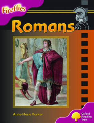 Oxford Reading Tree: Stage 10: Fireflies: Romans, Parker, Anne-Marie, Used; Very