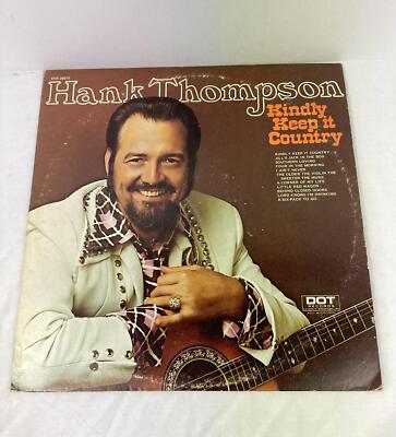 Hank Thompson Kindly Keep It Country Vinyl Record - DOT Records