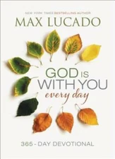 God Is With You Every Day - Hardcover By Lucado, Max - VERY GOOD