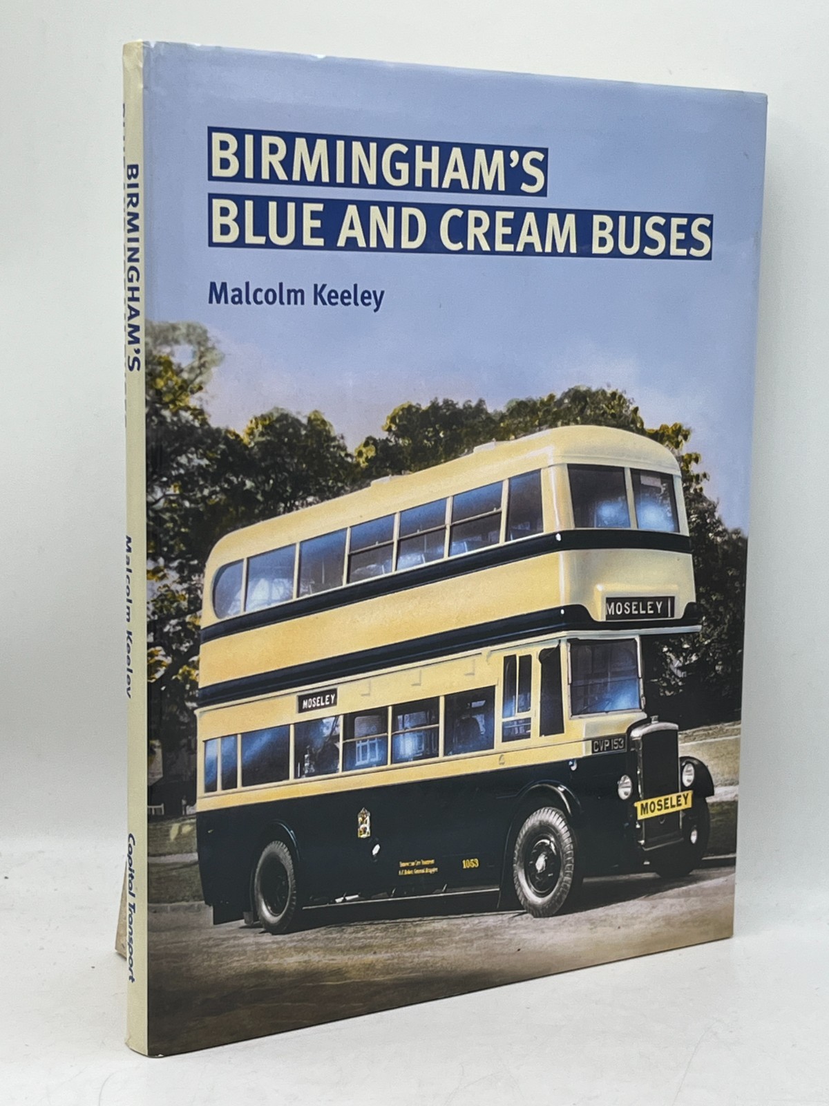 Birmingham’s Blue and Cream Buses Malcolm Keeley Hardcover Capital Transport