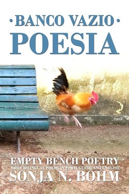 Banco Vazio Poesia / Empty Bench Poetry Sonja N. Bohm Taschenbuch Englisch 2022
