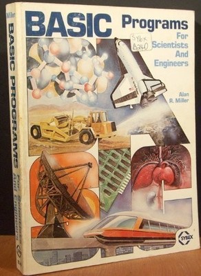 Basic Programs for Scientists and Engineers By Alan R. Miller