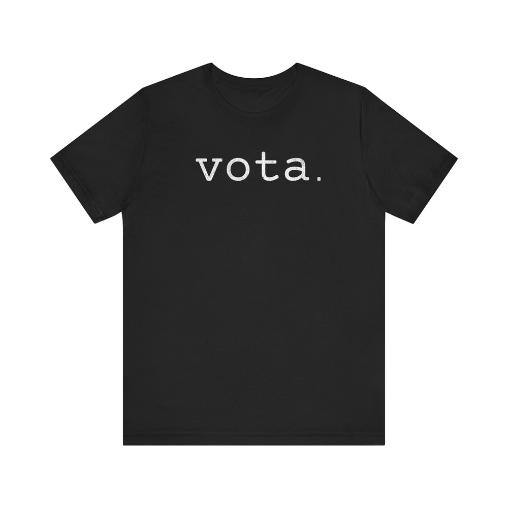 Vote Shirt, Election Shirt, Vota Shirt, Spanish Language shirt, Politics Shirt