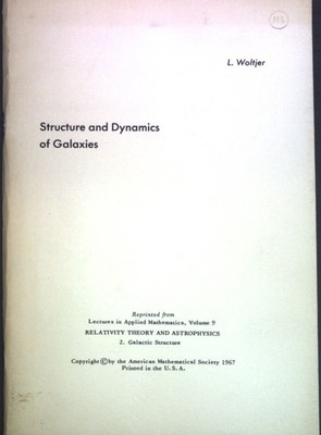 Structure and Dynamics of Galaxies; Reprinted from: Lectures in Applied Mathemat