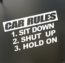 Car Rules Sticker Sit Down Hold On Shut Up Funny Jdm Lowered Car Window Decal
