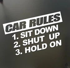 car rules sticker sit down hold on shut up Funny JDM Lowered car window decal