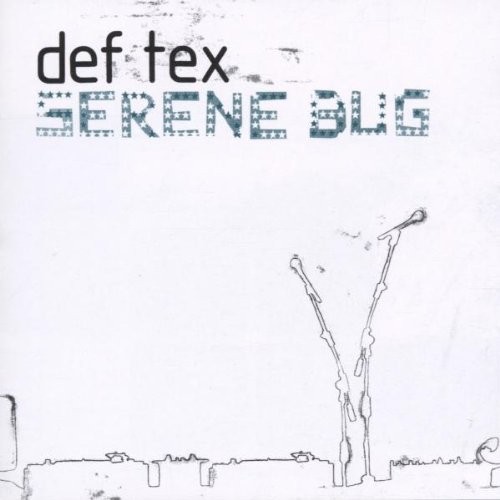 Def Tex Serene Bug (CD) (ИМПОРТ ИЗ Великобритании)