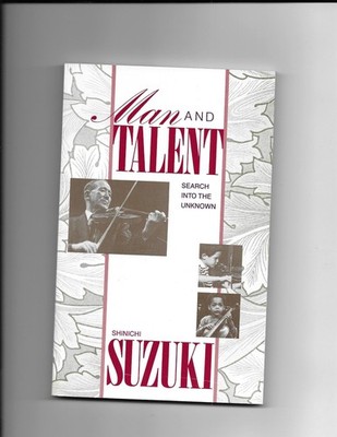 Man and Talent: Search Into the Unknown - Suzuki, Sin'Ichi - Good - See cond...