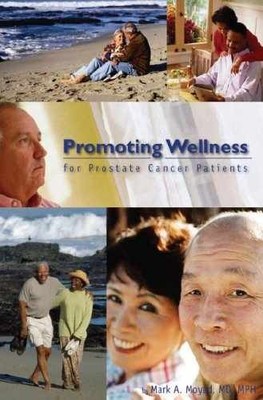 Promoting Wellness for Prostate Cancer - Paperback, by Moyad Mark A. - Very Good