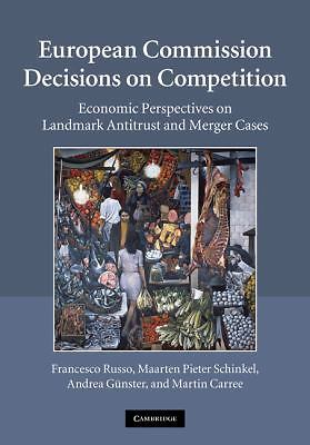 European Commission Decisions on Competition Economic Perspective… 9780521117197