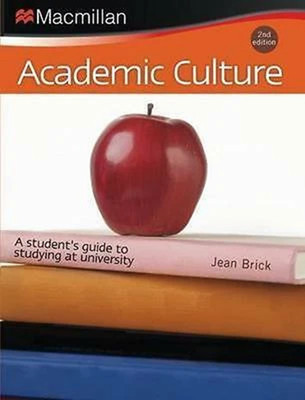 Academic Culture: Student s Guide to Studying at University - J Brick (PB, 2006)