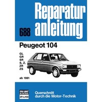 Peugeot 104 Gl/Gr/Sr/S/Z/Zr/Zs Bj. Ab 1981 Werkstatthandbuch Bucheli Verlag