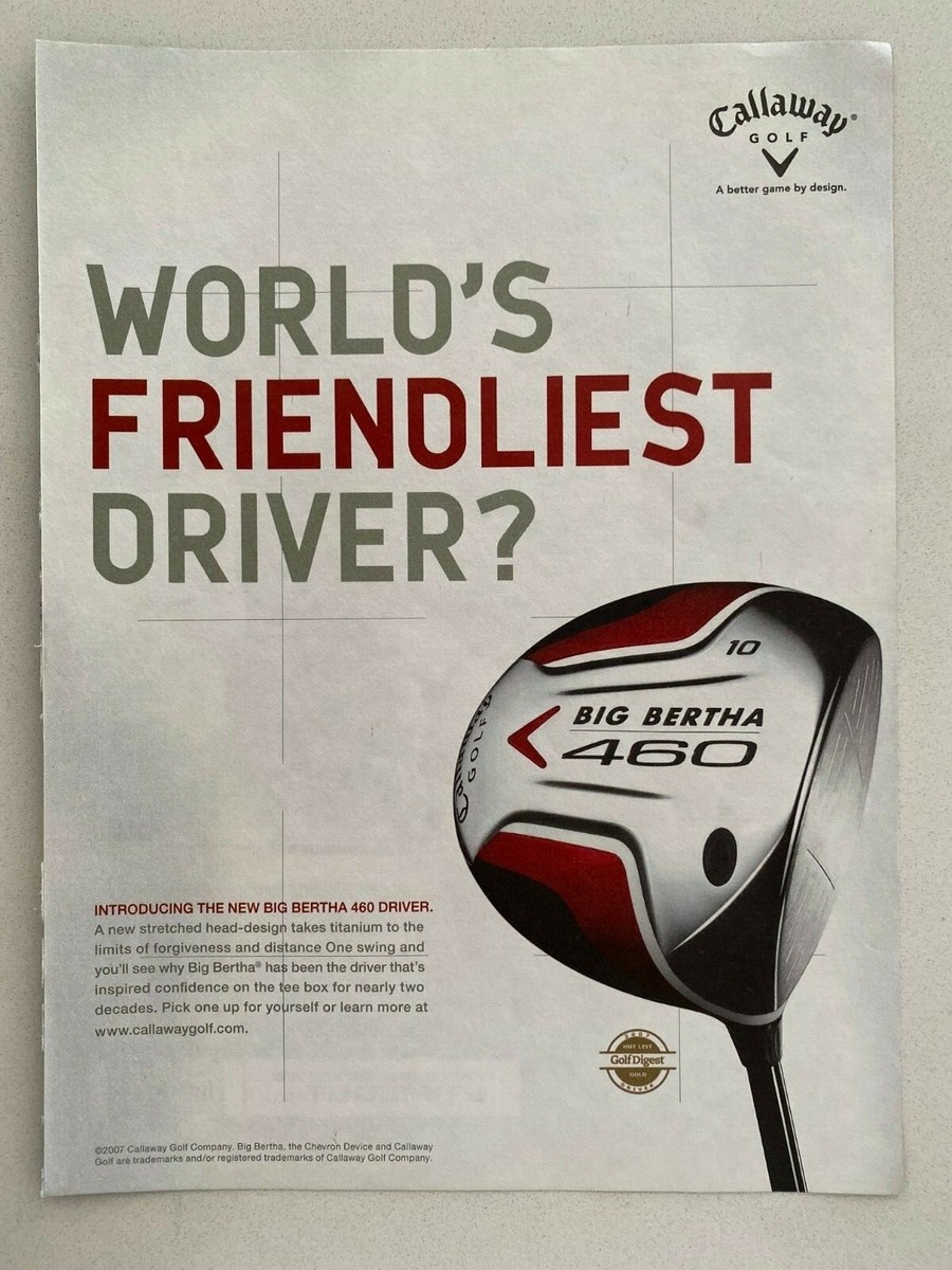 Callaway Golf Big Bertha 460 2007 Print Ad | eBay