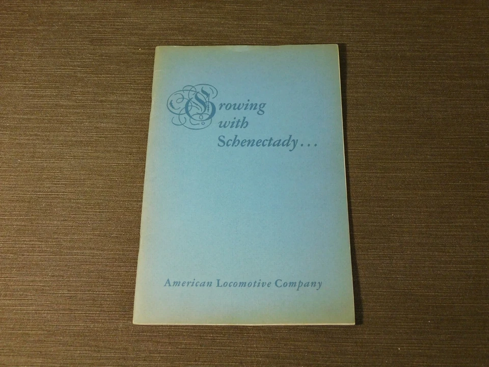 VINTAGE TRAIN 1948 AMERICAN LOCOMOTIVE CO GROWING WITH SCHENECTADY BOOKLET - Image 2 of 4