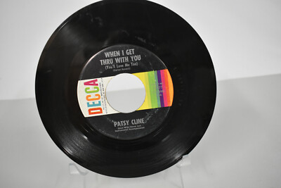 Patsy Cline   When I Get Thru With You / Imagine That - 1962 - Decca 31377 HEAR