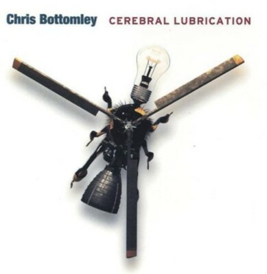 Cd chris bottomley cerebral lubrication (777320115928)