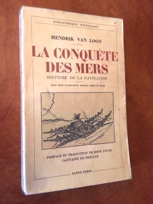H. VAN LOON - DIE EROBERUNG DER MEERE - PAYOT, 1935 - REISE - MARINE - NAVIGATION