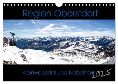 Horst Eisele | Region Oberstdorf - Kleinwalsertal und Nebelhorn (Wandkalender...