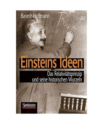 Einsteins Ideen: Das Relativitätsprinzip und seine historischen Wurzeln: Das Re