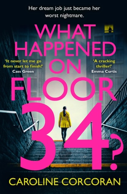 What Happened on Floor 34? by Caroline Corcoran (Paperback Book)
