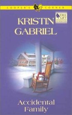 Accidental Family (Cooper's Corner, - Paperback, by Gabriel Kristin - Acceptable