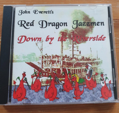 John Everett's Red Dragon Jazzmen with Ruth Frith  - Down by the Riverside  CD
