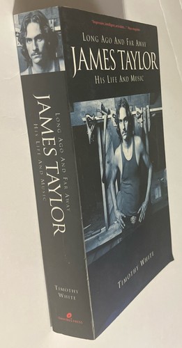 James Taylor: Long Ago And Far Away by Timothy White (Paperback, 2011) Bio – NM - Picture 5 of 13