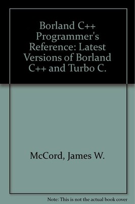 Borland C++ programmer's reference (Programming series)