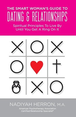 The Smart Woman's Guide to Dating and Relationships Nadiyah Herron Taschenbuch