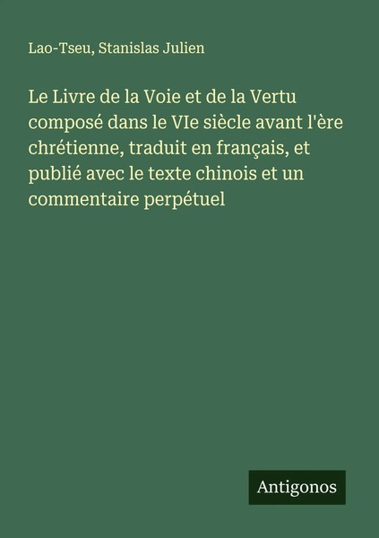 Lao-Tseu (U. A.) | Le Livre De La Voie Et De La Vertu Composé Dans Le Vie...-image