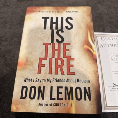 SIGNED This Is The Fire DON LEMON 1st Edition Hardcover COA
