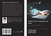 Parbhat Gupta (U. A.) | El Futuro De La ComputacióN En Nube | Taschenbuch (2025)