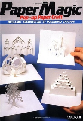 PAPER MAGIC: POP-UP PAPER CRAFT By Masahiro Chatani **BRAND NEW**