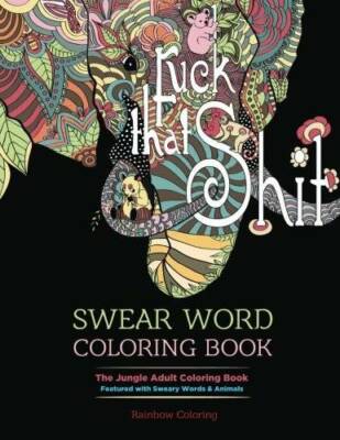 Swear Word Coloring Book: The Jungle Adult Coloring Book featured with Sw - GOOD