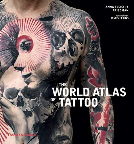 The World Atlas of Tattoo By Anna Felicity Friedman. - Image 9