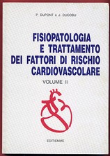 LIBRO   FISIOLOGIA E TRATTAMENTO DEI FATTORI DI RISCHIO CARDIOVASCOLARI VOL.II