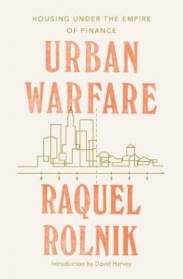Urban Warfare: Housing under the Empire of Finance - Paperback - VERY GOOD
