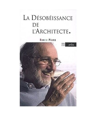 La Désobéissance de l'architecte, Piano, Renzo